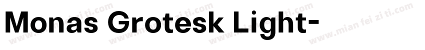 Monas Grotesk Light字体转换
